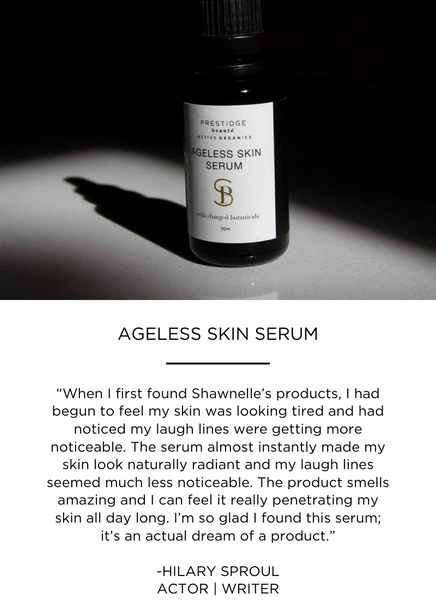 “When I first found Shawnelle’s products, I had begun to feel my skin was looking tired and had noticed my laugh lines were getting more noticeable. The serum almost instantly made my skin look naturally radiant and my laugh lines seemed much less noticeable. The product smells amazing and I can feel it really penetrating my skin all day long. I’m so glad I found this serum; it’s an actual dream of a product.”

-HILARY SPROUL
ACTOR | WRITER